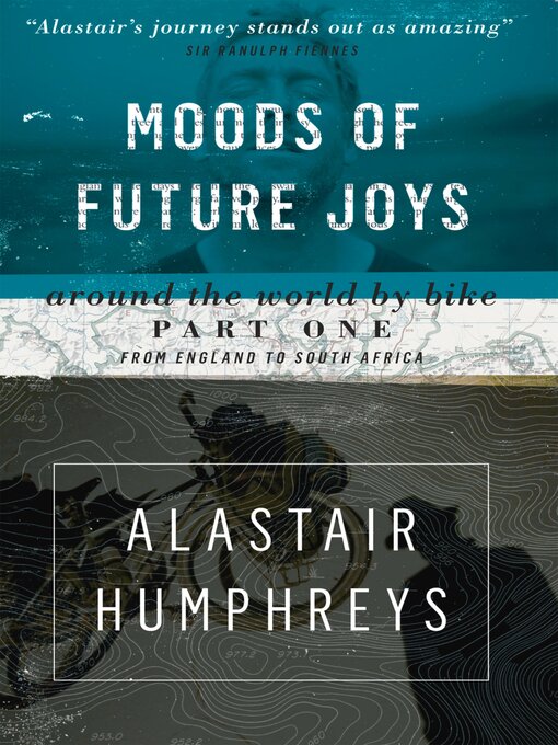 Title details for Moods of Future Joys by Alastair Humphreys - Available